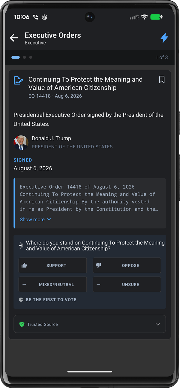 An Executive Orders card for EO 14418 with the order text and a prompt asking where the reader stands: support, oppose, mixed or unsure.